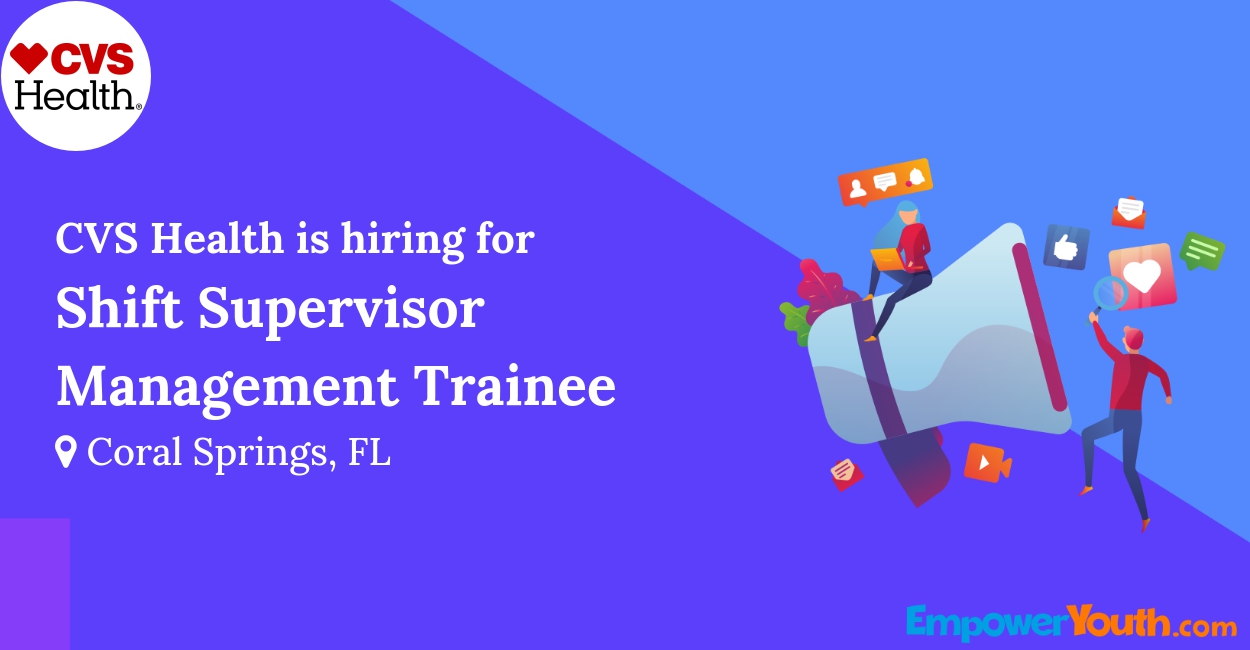 CVS Health is hiring for Shift Supervisor Management Trainee | Empower Youth