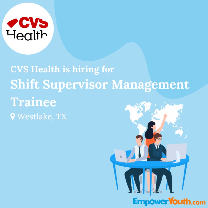 CVS Health is hiring for Shift Supervisor Management Trainee | Empower Youth