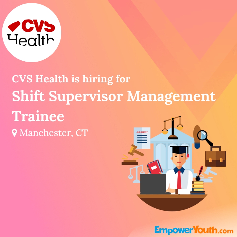 CVS Health is hiring for Shift Supervisor Management Trainee | Empower Youth